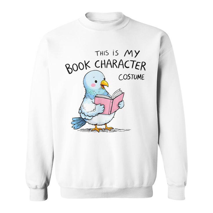 This Is My Book Character Costume I Pigeon Reading Tee Sweatshirt