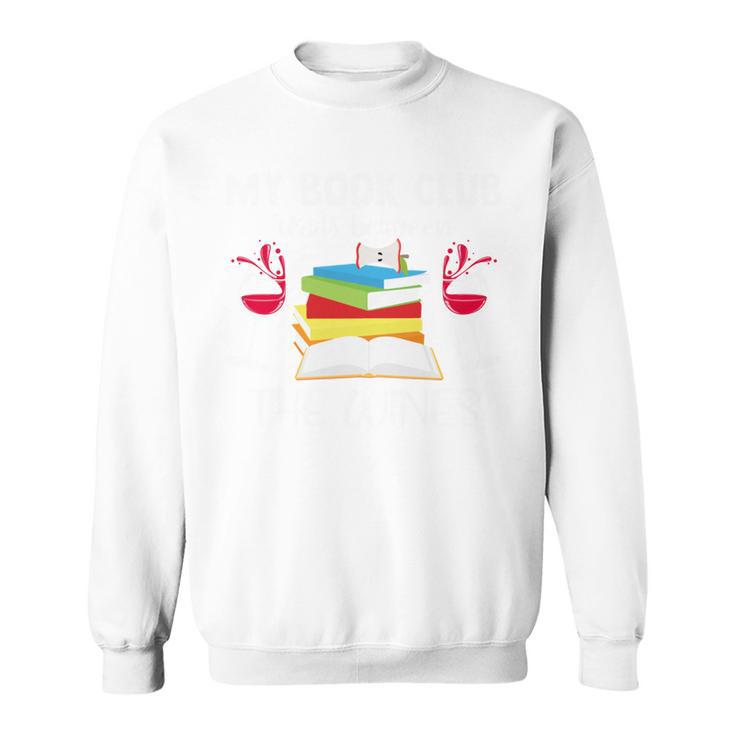My Book Club Reads Between The Wines Reading Sweatshirt