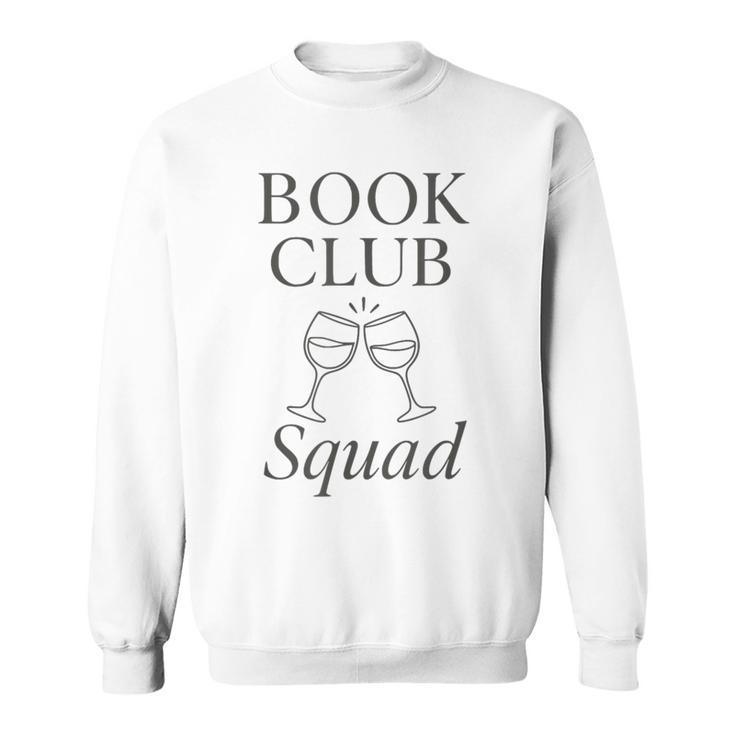 Book Club Squad Reading And Wine Lover Sweatshirt