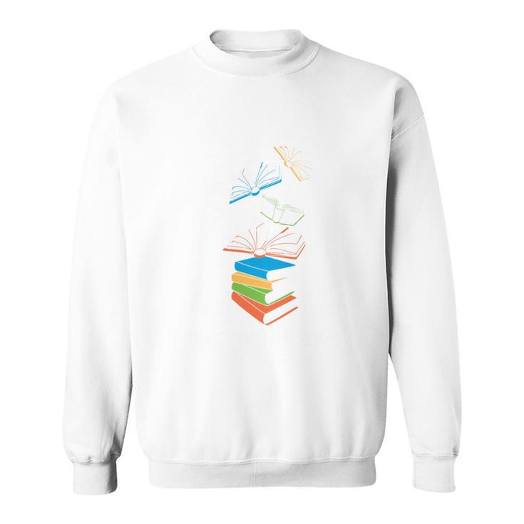A Book A Day Keeps Reality Away Literature Reading Sweatshirt