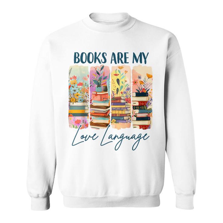 Book Lover Reading Brushstroke Books Are My Love Language Sweatshirt