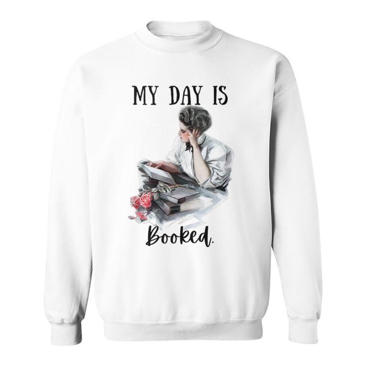 Book Lovers My Day Is Booked Vintage Sweatshirt