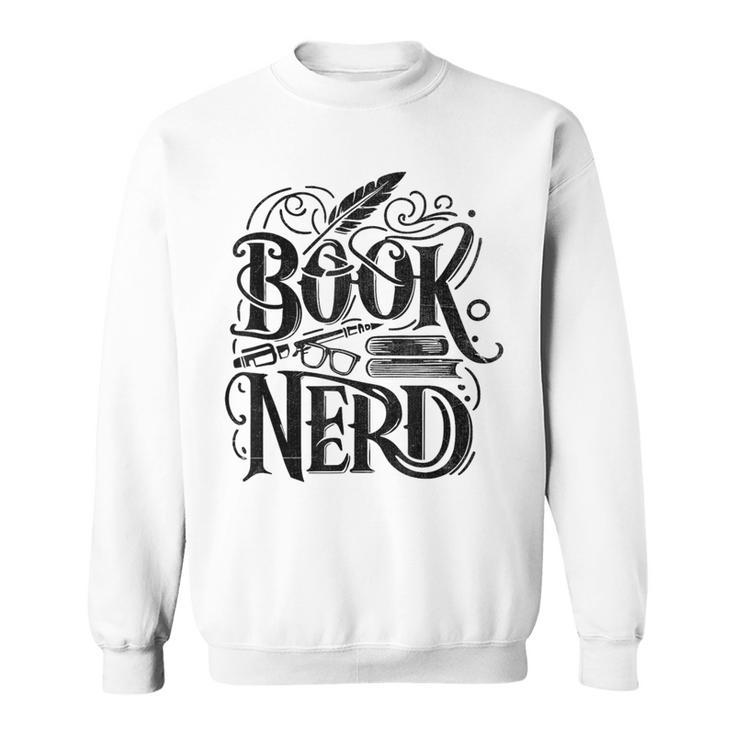 Book Nerd Books Reading Bookworm Bibliophile Sweatshirt