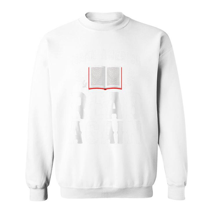 Book Reading Make America Read Again Raglan Baseball Tee Sweatshirt