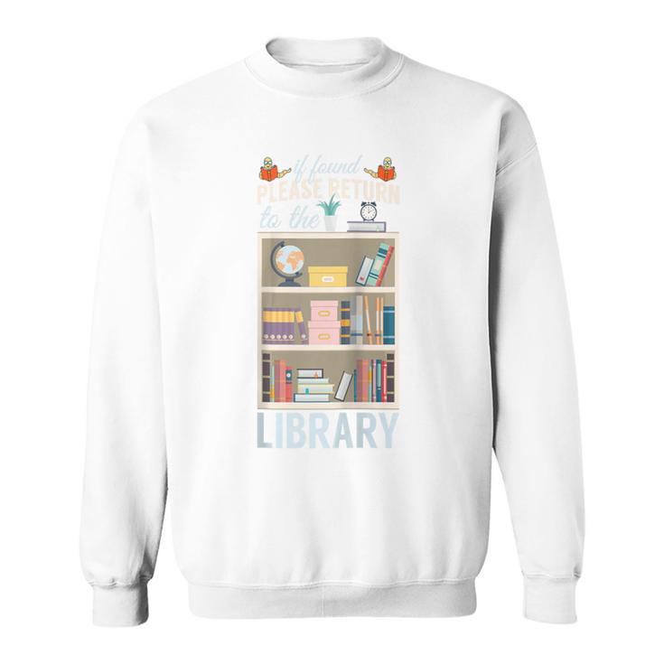 Book Reading If Found Please Return To Library Raglan Baseball Tee Sweatshirt