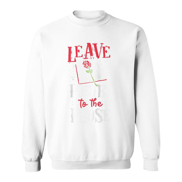 Book Reading Leave Poetry To The Prose Raglan Baseball Tee Sweatshirt
