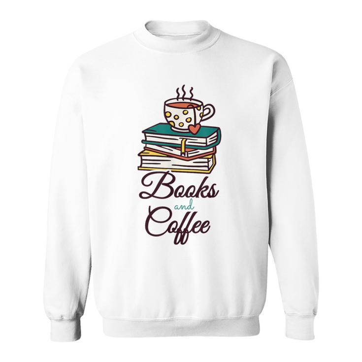 Books And Coffee Sweatshirt