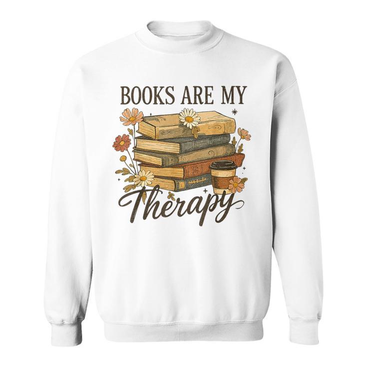 Books Are My Therapy Vintage Book Lover Daisy Art Sweatshirt
