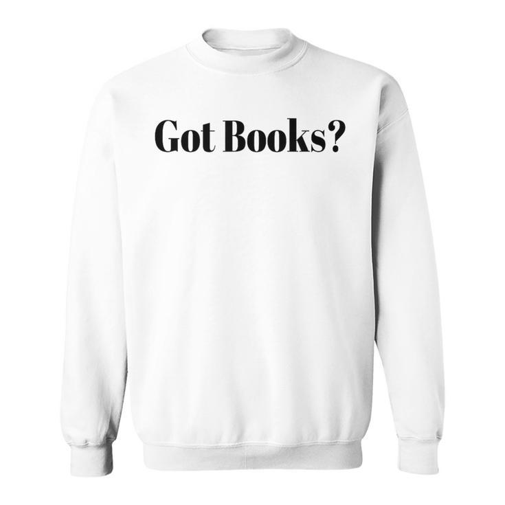 Got Books Sweatshirt