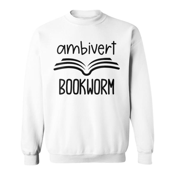 Bookworm Ambivert Fun Book Lovers Reading Sweatshirt