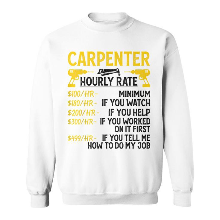 メンズ Carpenter Hourly Rate For Woodworker Carpenter Retro スウェットシャツ