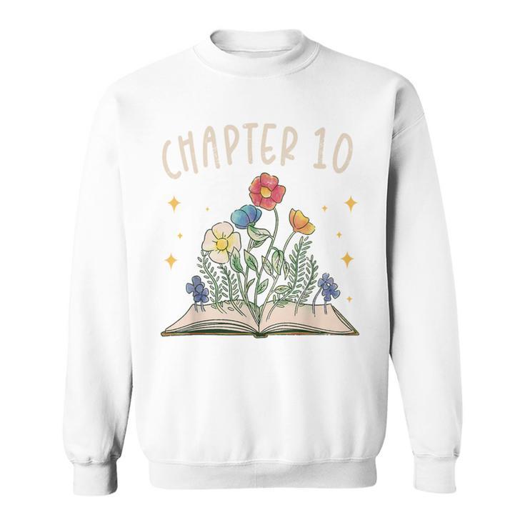 Chapter 10th Birthday Bookworm 10 Years Old For Book Lovers Sweatshirt
