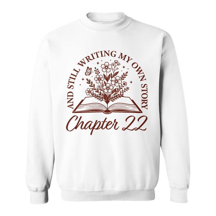 Chapter 22 Book Readers Flower Lovers 22nd Birthday Girls Premium Tri-Blend Sweatshirt