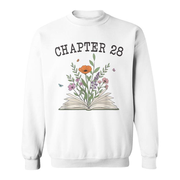 Chapter 28 Book Lovers & Readers 28th Birthday Wildflowers Sweatshirt