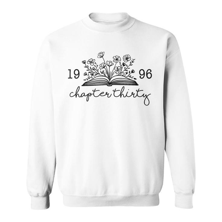 Chapter Thirty 30 Cute 30th 1996 Birthday Book Lovers Sweatshirt