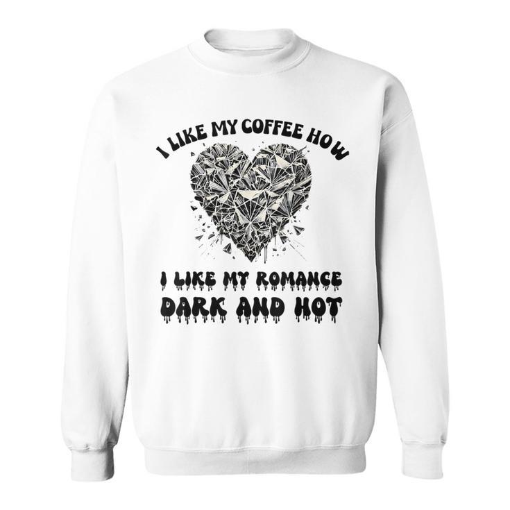 Dark Romance Coffee Lover Spicy Books Bookish Merch Women Sweatshirt