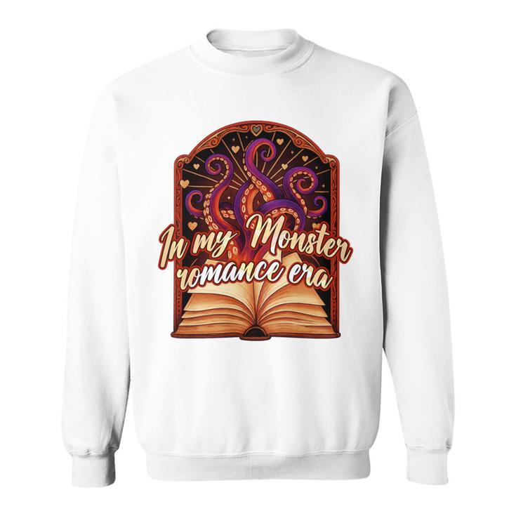 Dark Romance Smut Reader Spicy Book In My Monster Romance Sweatshirt