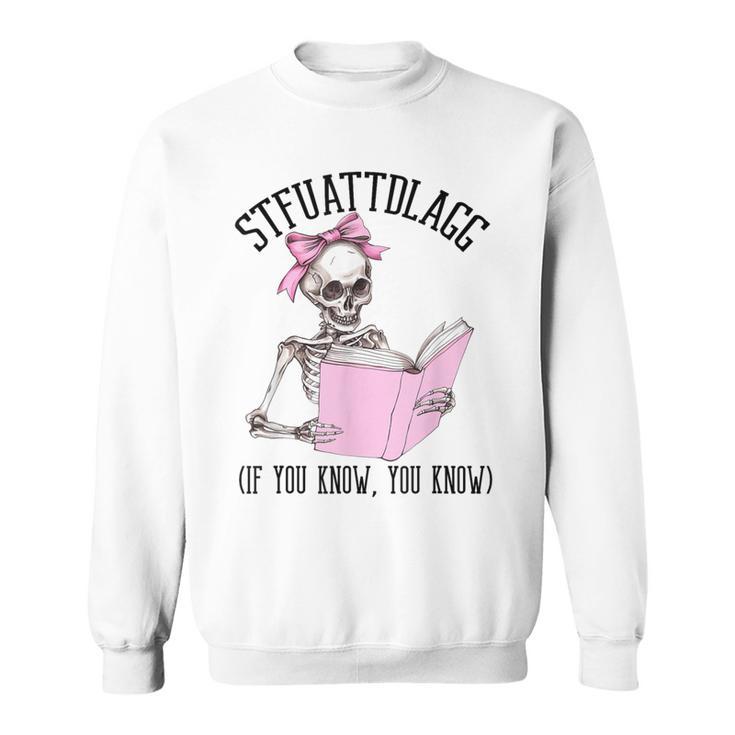 Dirty Romance Skeleton Reading Smut Smutty Book STFUATTDLAGG Sweatshirt