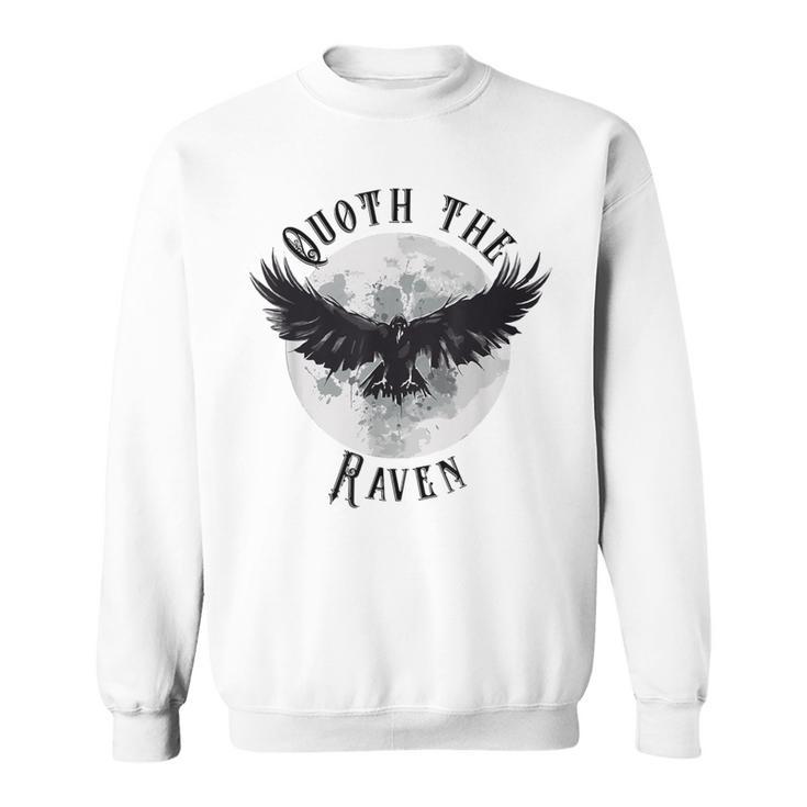 Edgar Allan Poe Nevermore The Raven Quote Literary Book Sweatshirt