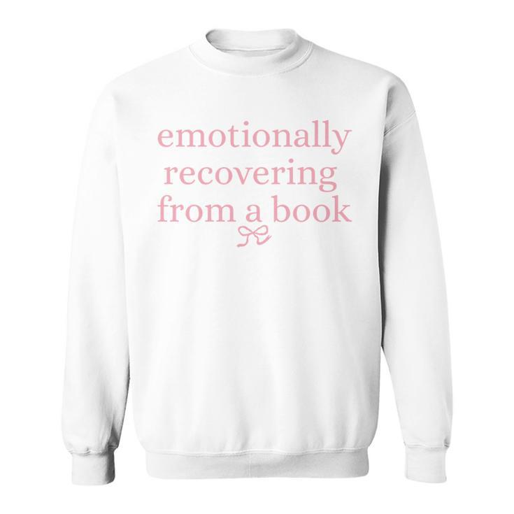 Emotionally Recovering From a Book Bookish Sweatshirt