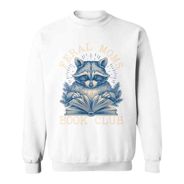 Feral Moms Book Club Sweatshirt