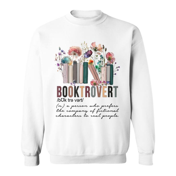 Floral Booktrovert Wildflowers Bookworm Reading Book Lovers Sweatshirt