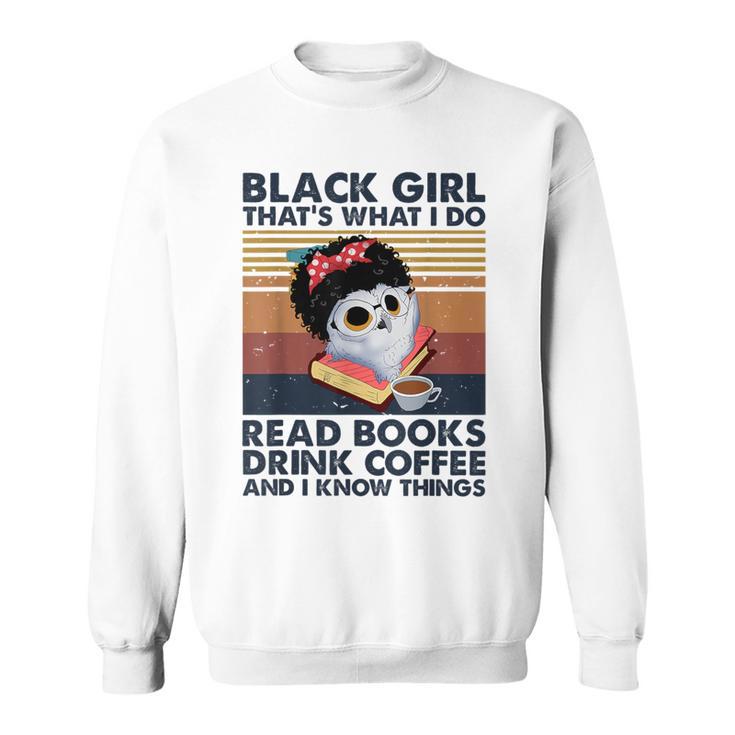Girl Owl That's What I Do Read Books Sweatshirt