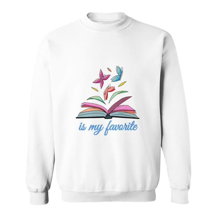 My Granddaughter Is My Favorite Author For Book Lovers Sweatshirt