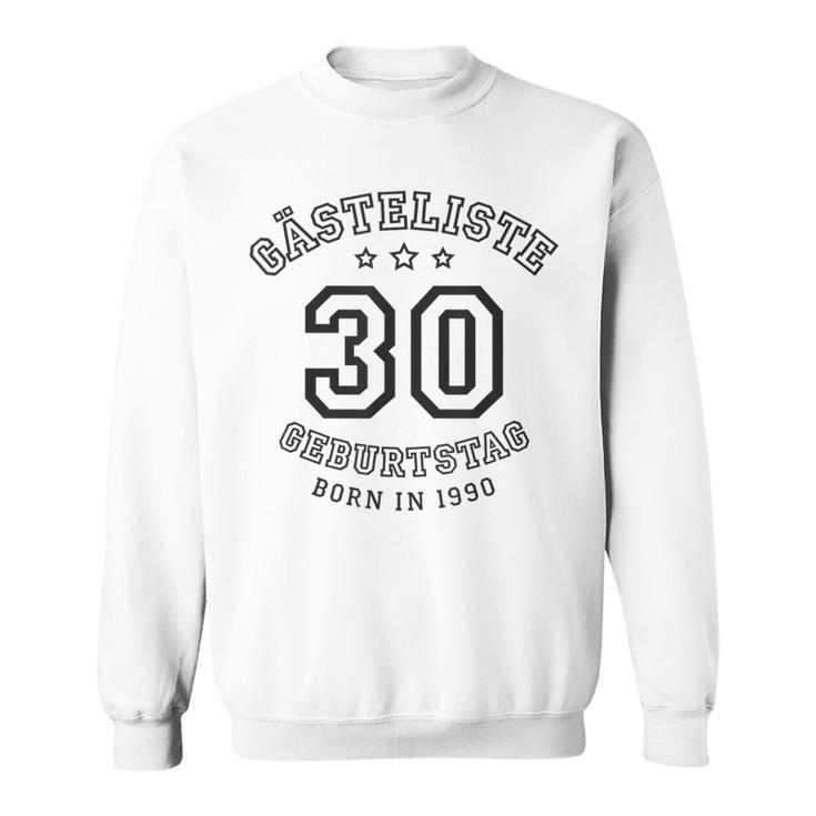 Guest List 30th Birthday 1990 Guest Book In Shirt Font Sweatshirt