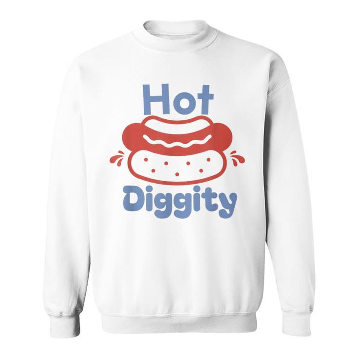 Hot Diggity Dog Hot Dog Bbq Grilling 4Th Of July Sweatshirt