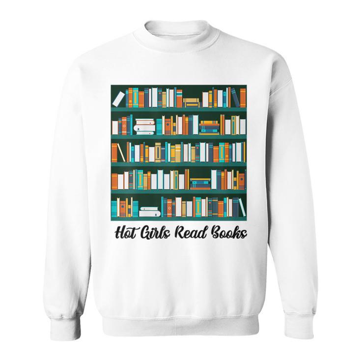 Hot Girl Read Books Sweatshirt