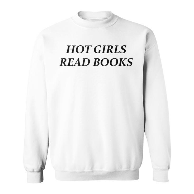 Hot Girls Read Books  Confident Reading Bookworm Girl Sweatshirt