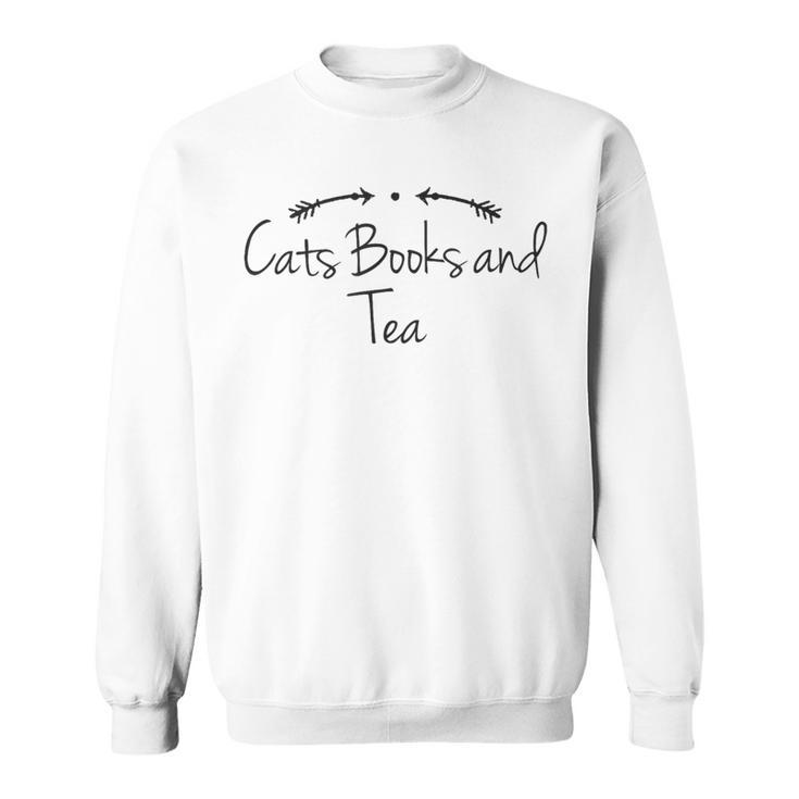 Humor Cats Books And Tea Sweatshirt