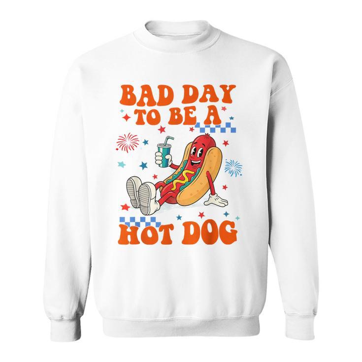 Its A Bad Day To Be A Hot Dog Hot Dog 4Th Of July Bbq Sweatshirt
