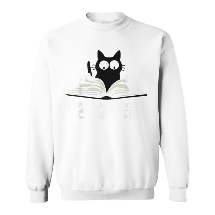 Just One More Chapter Cat Love Cat Book Sweatshirt