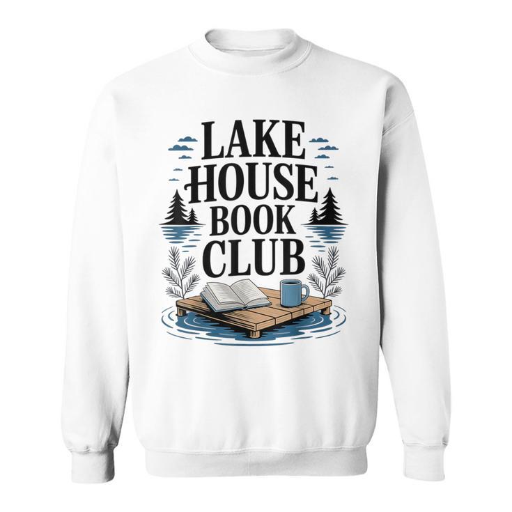 Lake House Owner Book Club Weekend Getaway Summer Vacation Sweatshirt