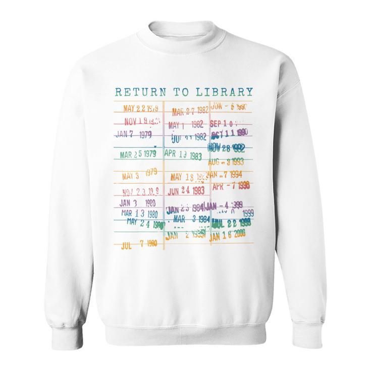 Library Card Vintage Book Due Date Bookish Rainbow Reading Sweatshirt