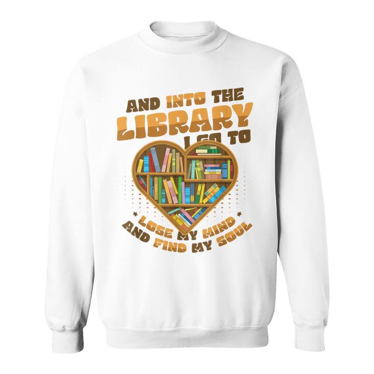 Library Lover Reading Books Librarian Sweatshirt