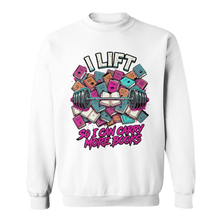 I Lift So I Can Carry More Books Reader Weightlifting Premium Tri-Blend Sweatshirt