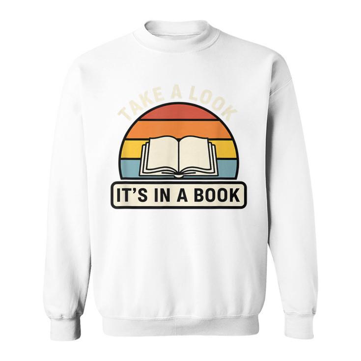 Take A Look It's In A Book Kids Reading Retro Library Sweatshirt