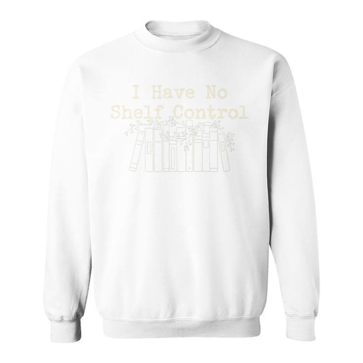 I Have No Shelf Control Books Minimal Line Art Bookworm Premium Tri-Blend Sweatshirt