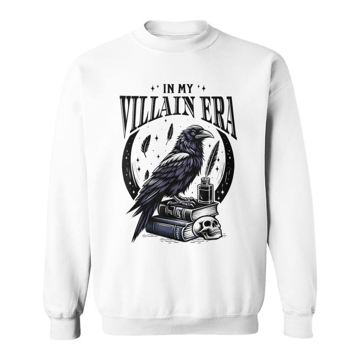 Novel Book Reading Dark Romance Romantasy Lover NS In My Villain Era Morally Grey Books Novel Lover Bookworm Sweatshirt