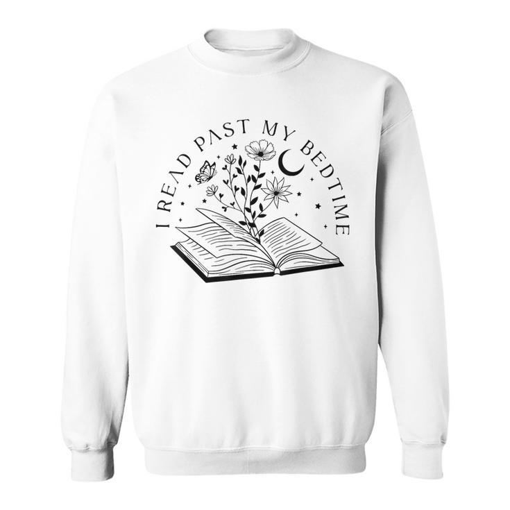 One More Chapter Bookish Well-Read For Book Nerds Bookworms Sweatshirt
