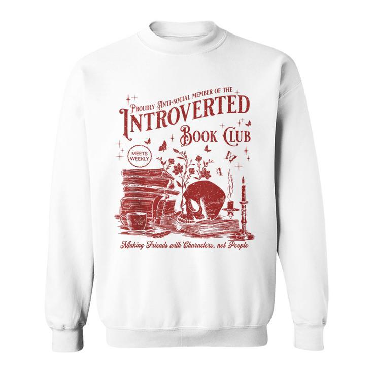Proud Anti Social Member Of Introverted Book Club Sweatshirt