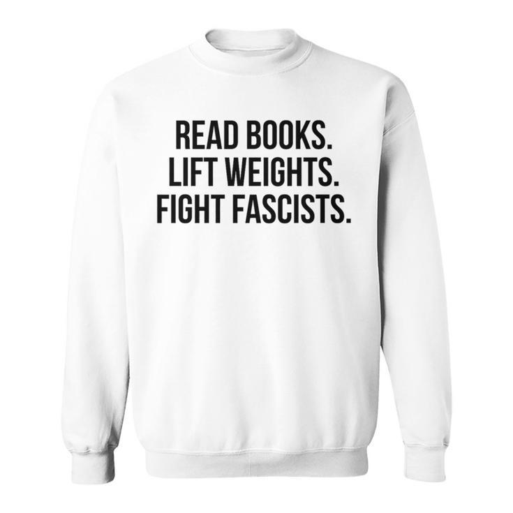 Read Books Lift Weights Fight Fascists Premium Tri-Blend Sweatshirt