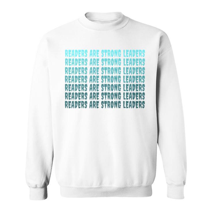 Readers Are Strong Leaders Retro Reading Book Lover Sweatshirt