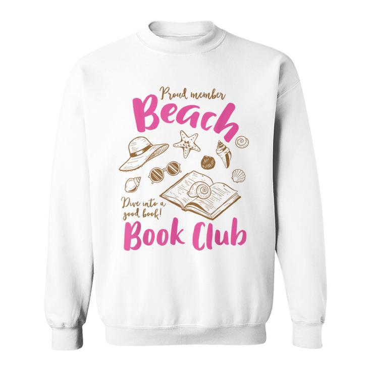 Reading Book Lover Bookish Proud Member Beach Book Club Sweatshirt