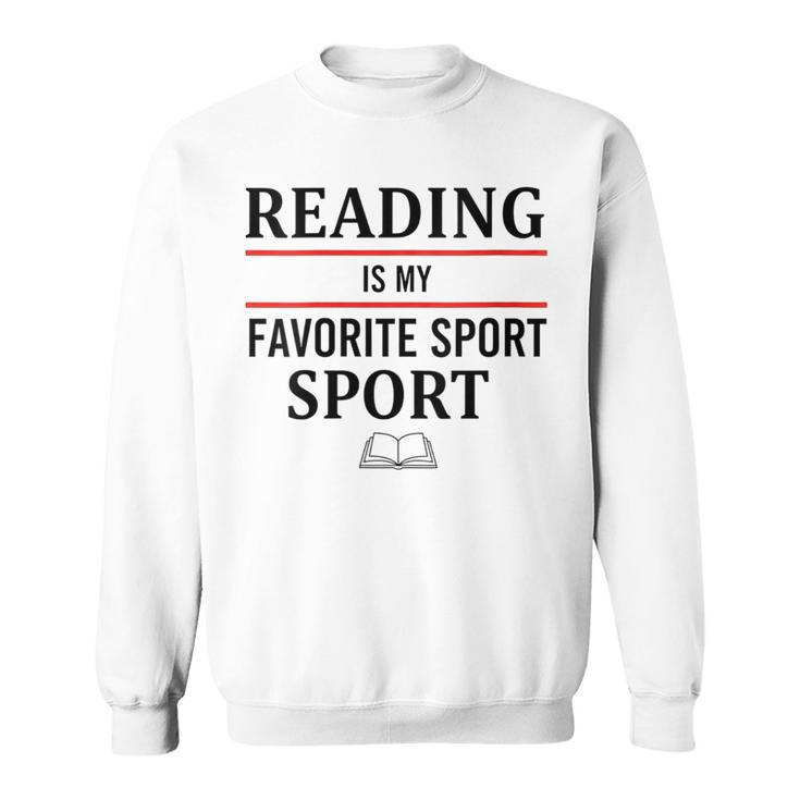 Reading Is My Favorite Sport Book Lover Saying Quote Sweatshirt Reading Is My Favorite Sport Book Lover Saying Quote Sweatshirt