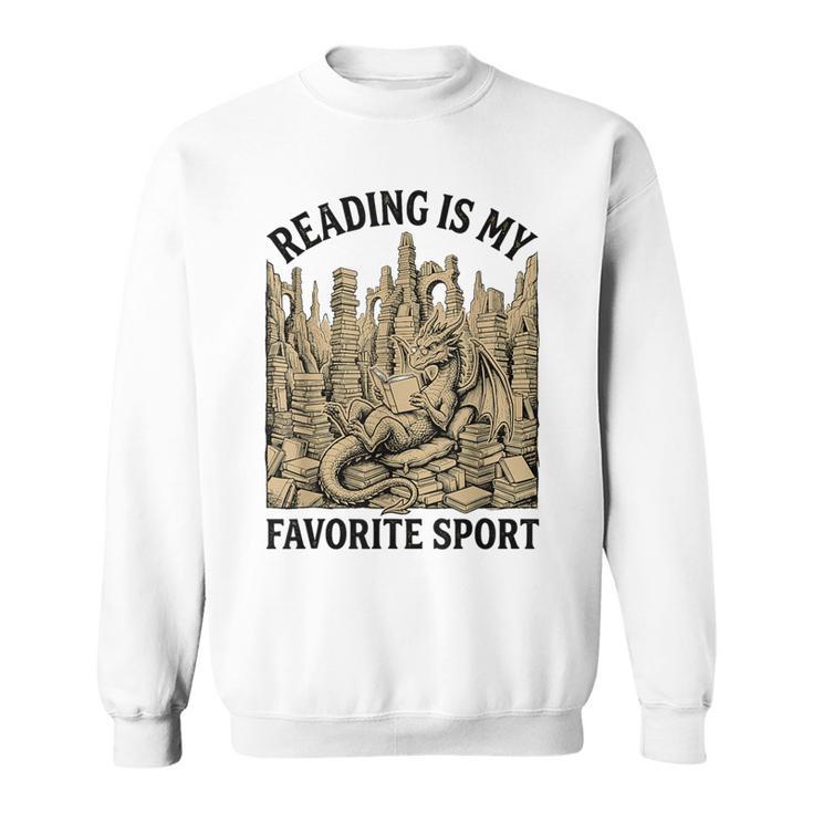 Reading Is My Favorite Sport Dragon Book Lover Bookworm Sweatshirt