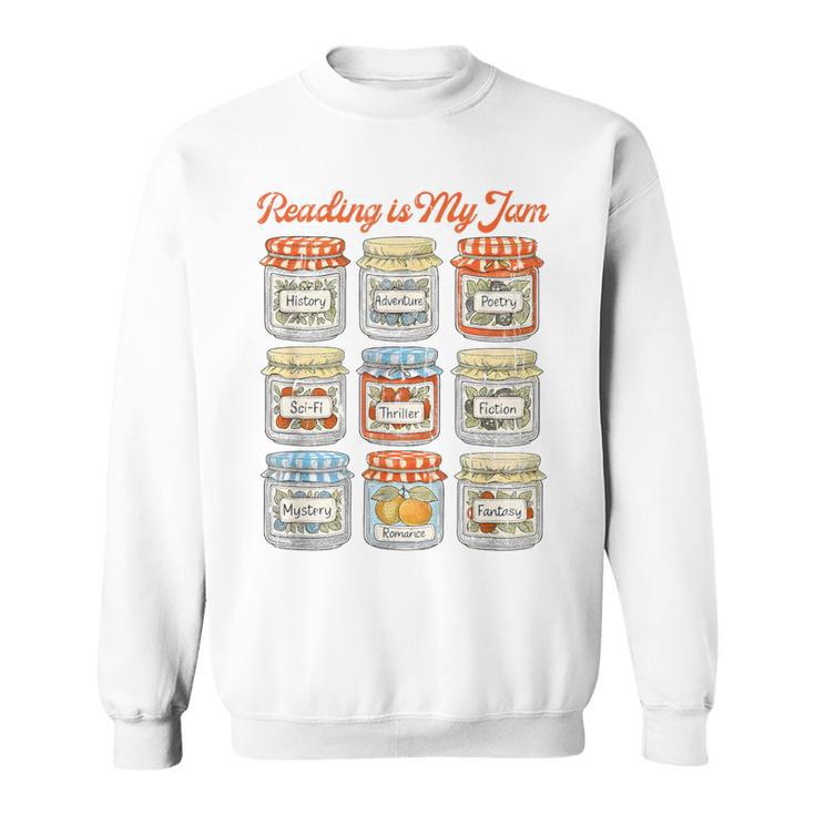 Reading Is My Jam Book Lover Fantasy Reader Sweatshirt